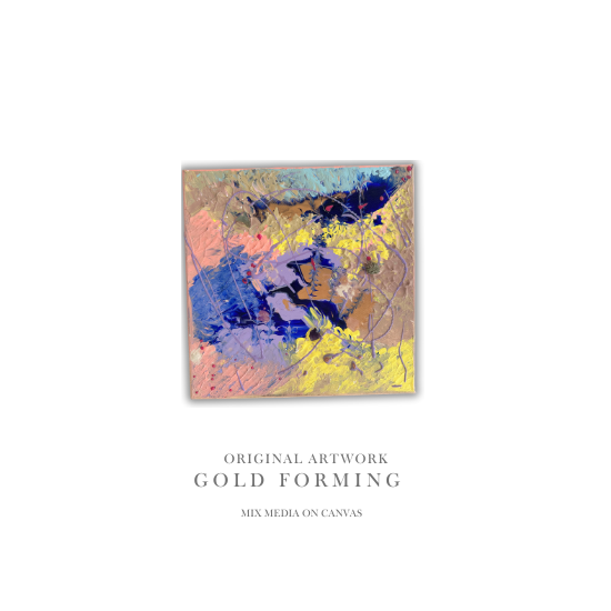 Original Art: GOLD FORMING