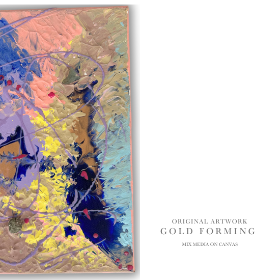 Original Art: GOLD FORMING